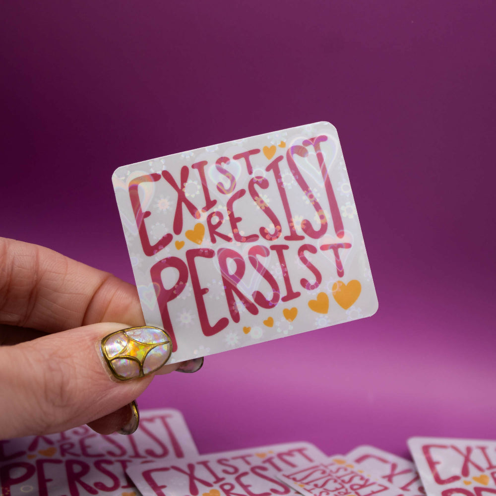 Exist Resist Persist Sticker