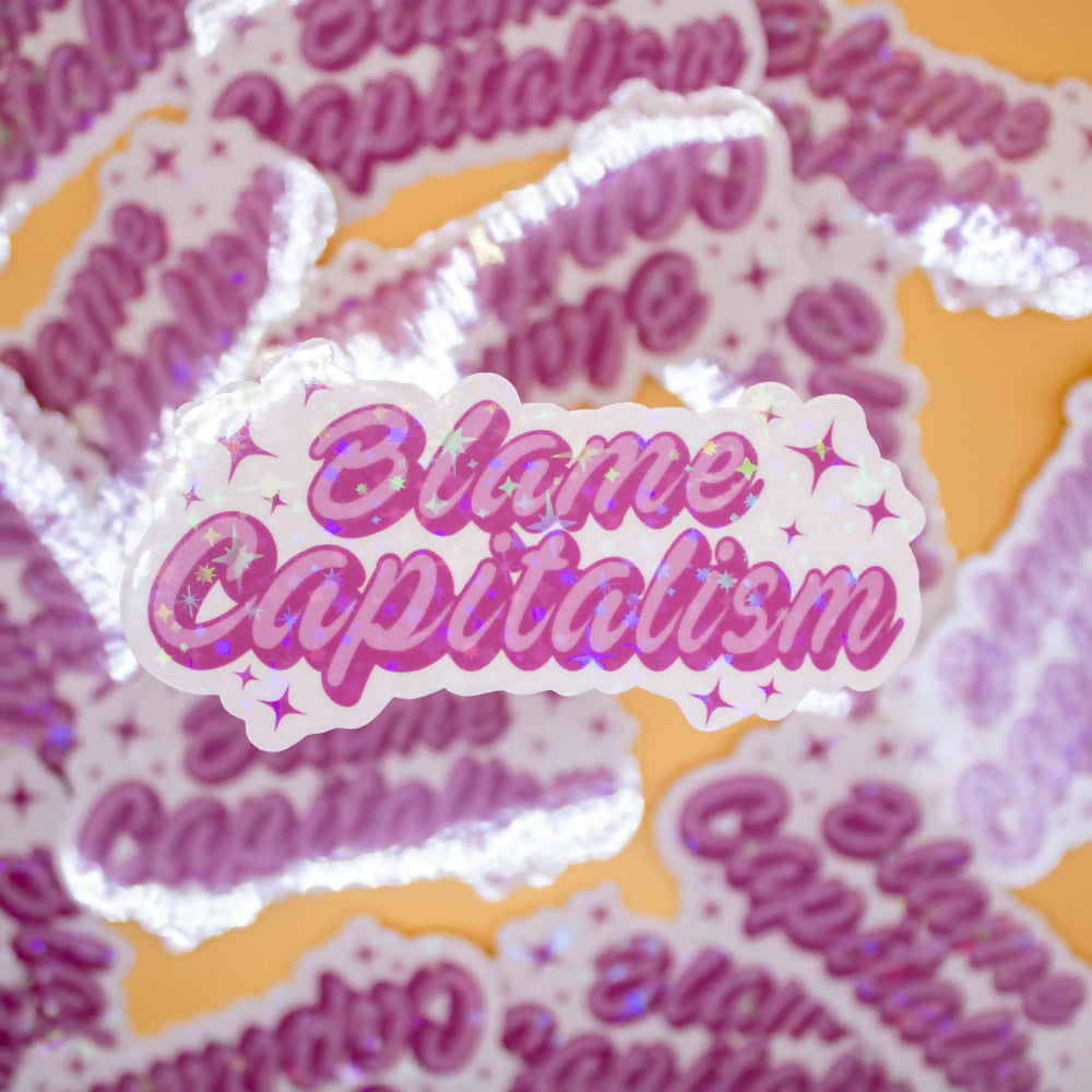 Blame Capitalism Sticker