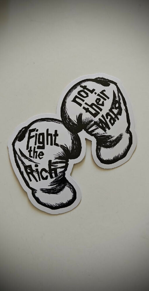Fight The Rich Not Their Wars Sticker