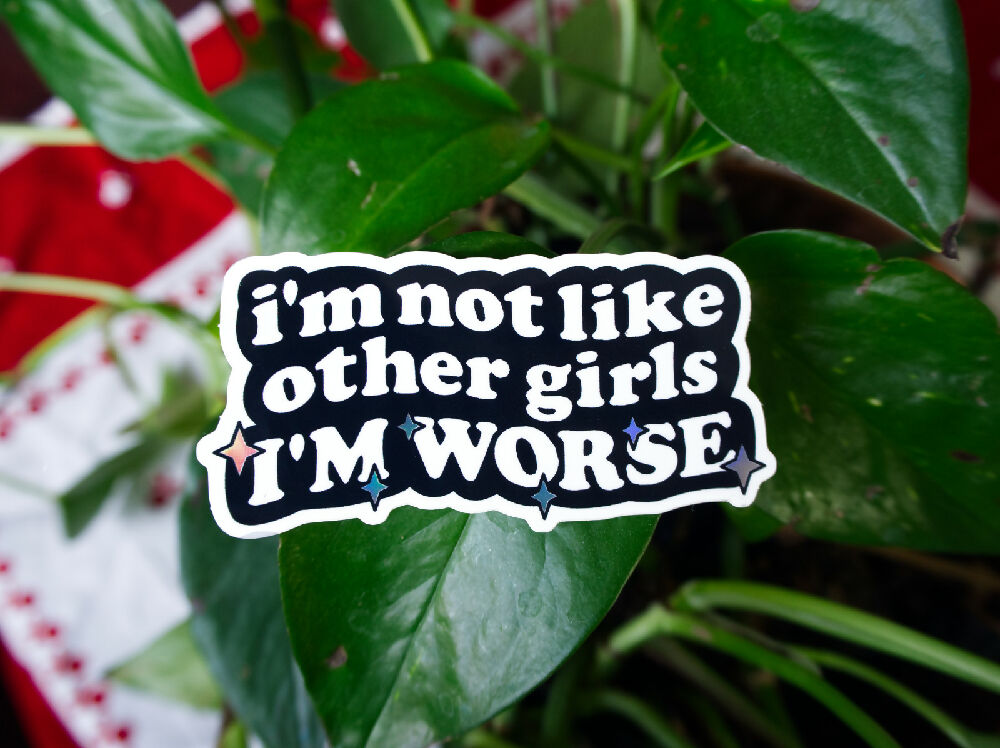 im not like other girls - sticker