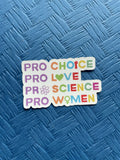 Pro Choice Pro Love Vinyl Die Cut Sticker