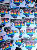 Everything Sucks Holo Sticker
