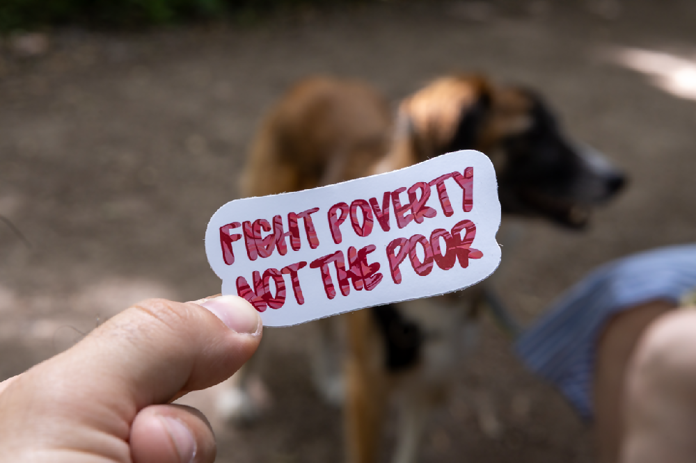 Fight Poverty Not The Poor Sticker