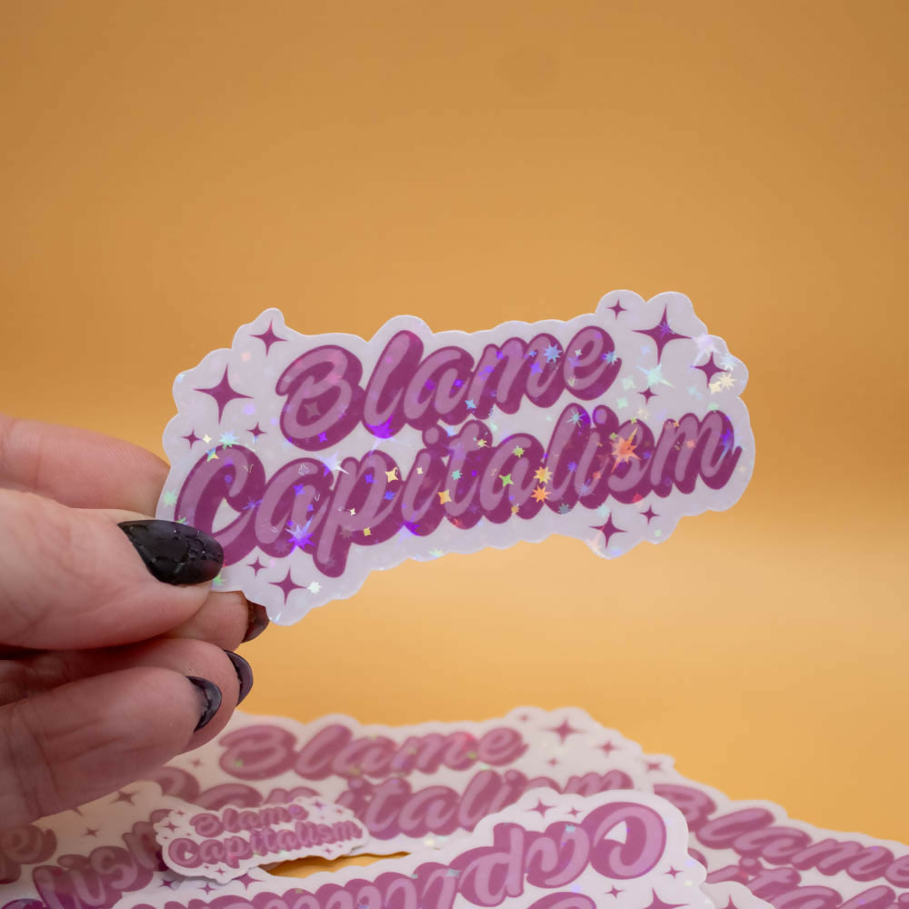 Blame Capitalism Sticker