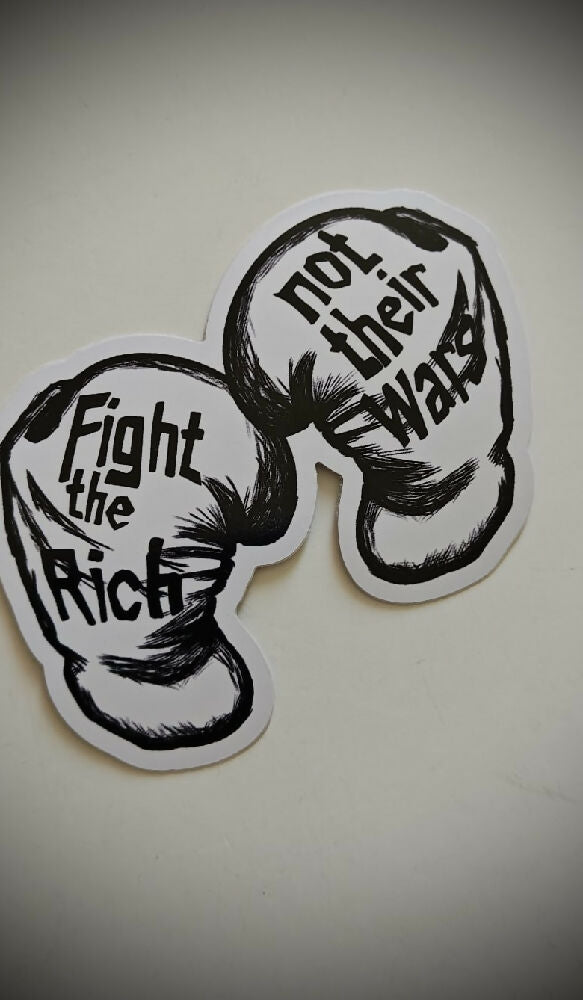 Fight The Rich Not Their Wars Sticker