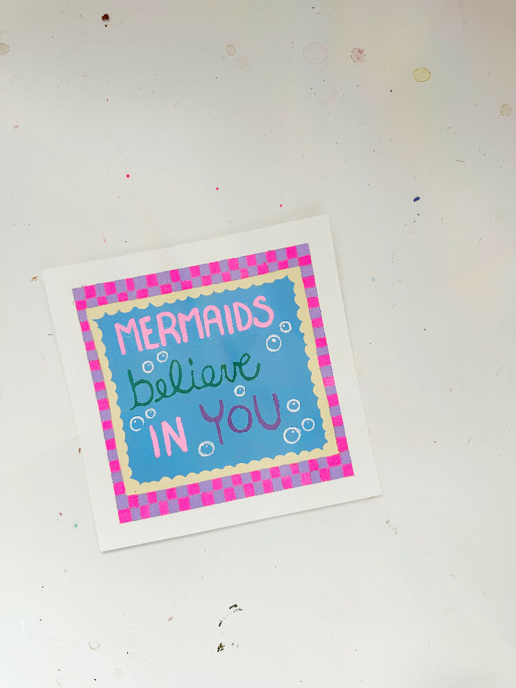 Common Sense Reminder Mermaids Believe in You Tiny Artwork