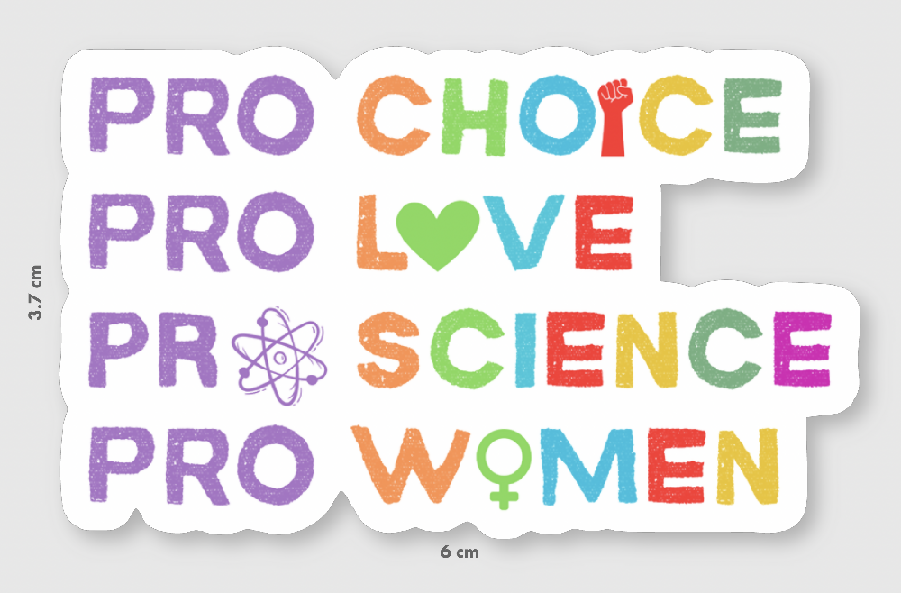 Pro Choice Pro Love Vinyl Die Cut Sticker