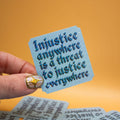 Injustice Anywhere Sticker