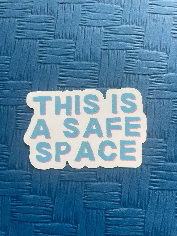 Safe Space Vinyl Sticker